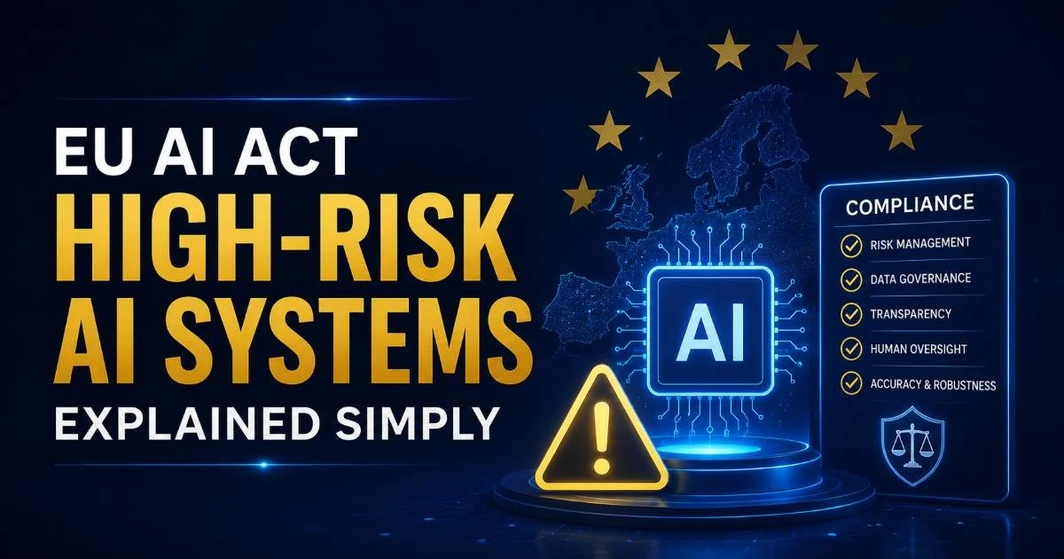 EU AI Act High-Risk AI Systems Explained Simply